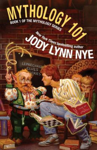 Kniha Mythology 101 Jody Lynn Nye