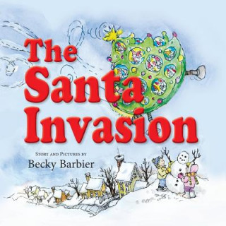 Kniha Santa Invasion Becky Barbier