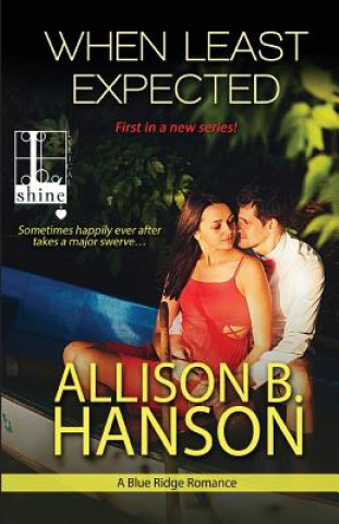 Knjiga When Least Expected Allison B Hanson