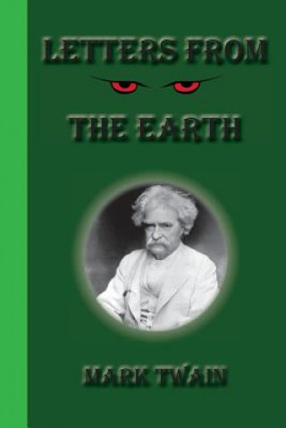 Книга Letters From The Earth Mark Twain
