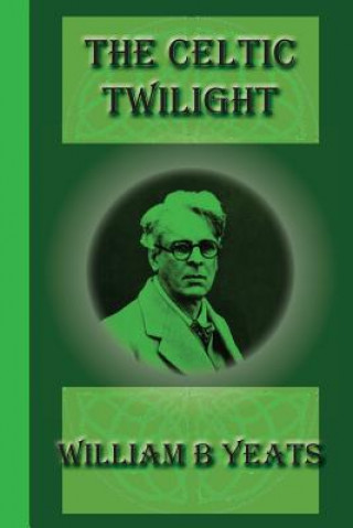 Knjiga The Celtic Twilight William Butler Yeats