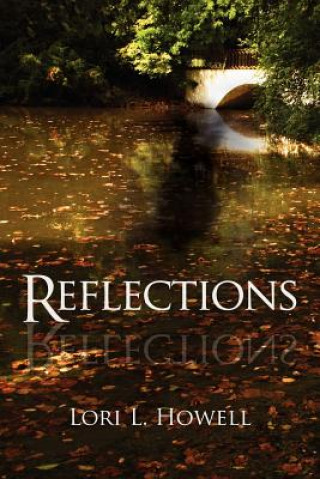 Book Reflections Lori Lynn Howell