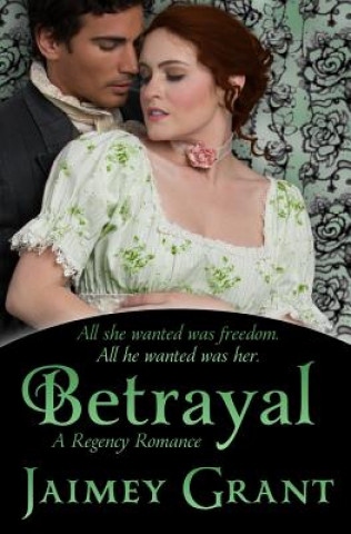Könyv Betrayal Jaimey Grant