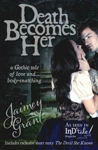 Knjiga Death Becomes Her Jaimey Grant