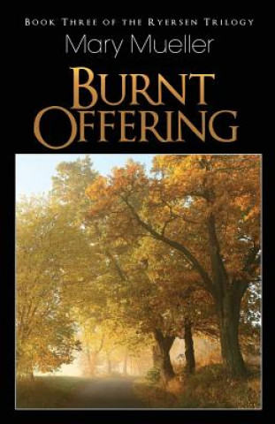 Книга Burnt Offering Mary Mueller