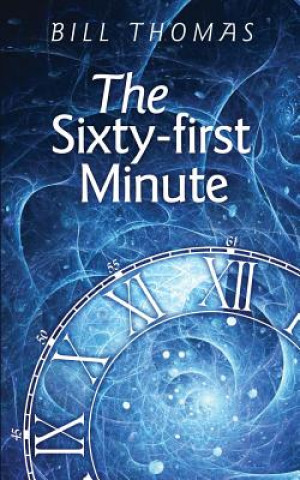 Knjiga The Sixty-first Minute Bill Thomas