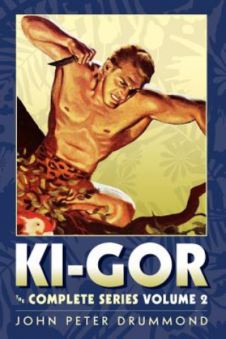 Buch Ki-Gor: The Complete Series Volume 2 John Peter Drummond