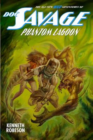 Książka Doc Savage: Phantom Lagoon Kenneth Robeson