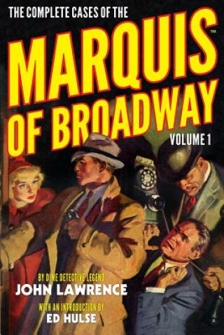 Kniha The Complete Cases of the Marquis of Broadway, Volume 1 John Lawrence