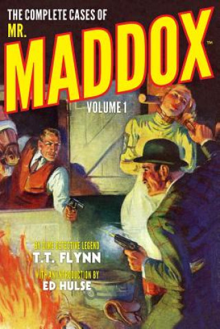 Book The Complete Cases of Mr. Maddox, Volume 1 T T Flynn