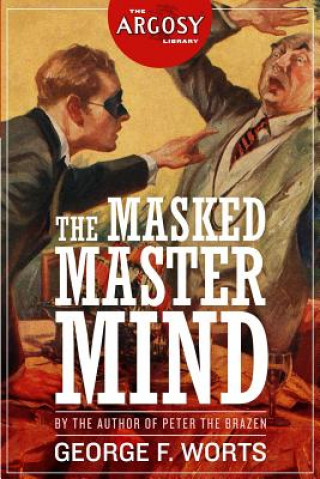 Kniha The Masked Master Mind George F Worts