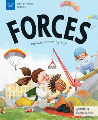 Knjiga Forces: Physical Science for Kids Andi Diehn