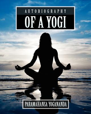 Книга Autobiography of a Yogi Paramahansa Yogananda