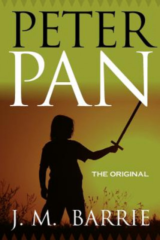 Carte Peter Pan - The Original J M Barrie