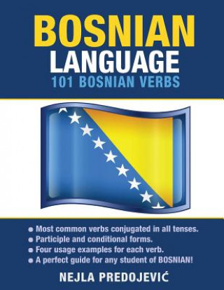 Carte Bosnian Language: 101 Bosnian Verbs Nejla Predojevic