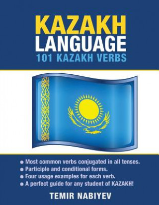Carte Kazakh Language: 101 Kazakh Verbs Temir Nabiyev