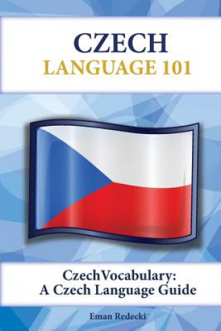 Kniha Czech Vocabulary: A Czech Language Guide Eman Redecki