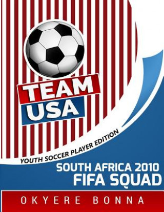 Carte Team USA- South Africa 2010 FIFA Squad: Workbook Okyere Bonna