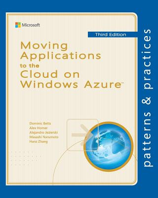 Kniha Moving Applications to the Cloud on Windows Azure Dominic Betts