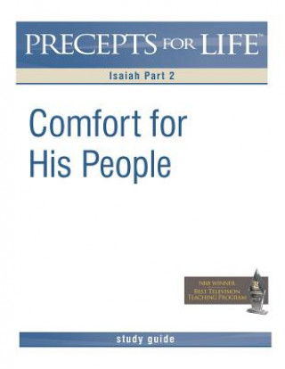 Book Precepts for Life Study Guide: Comfort For His People (Isaiah Part 2) Kay Arthur