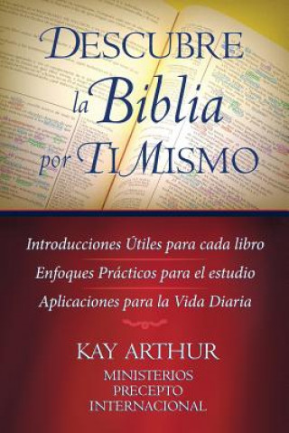 Kniha Descubre La Biblia Por Ti Mismo (Discover the Bible for Yourself) Kay Arthur