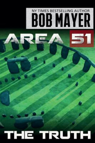 Carte Area 51 the Truth Bob Mayer