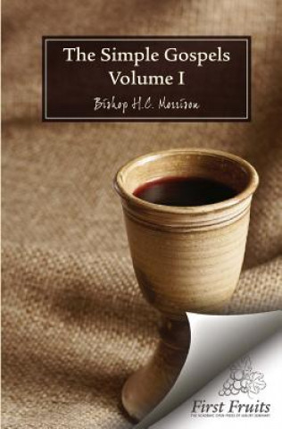 Kniha The Simple Gospel, Vol. 1 B H C Morrison