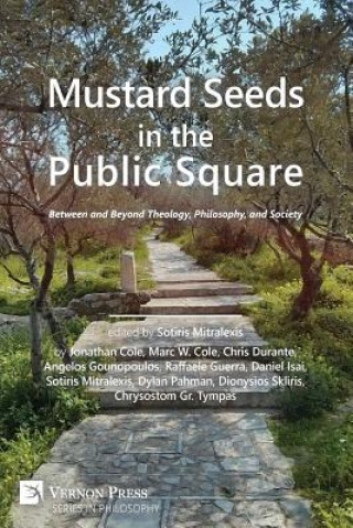 Könyv Mustard Seeds in the Public Square Jonathan Cole