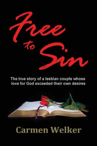 Knjiga Free to Sin Carmen Welker
