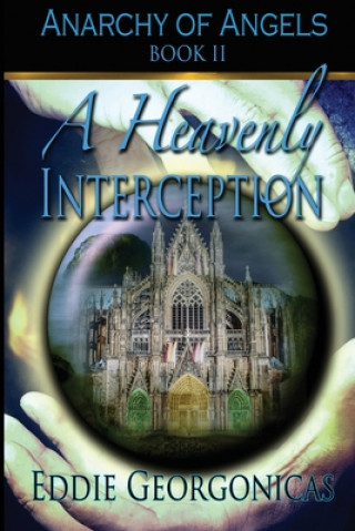 Книга A Heavenly Interception Eddie Georgonicas