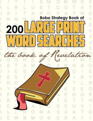 Książka Bobo Strategy Book of 200 Large Print Word Searches: The Book of Revelation Chris Cunliffe