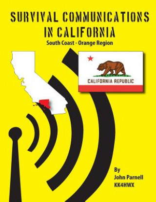 Kniha Survival Communications in California: South Coast - Orange Region John Parnell