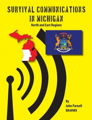 Książka Survival Communications in Michigan: North and East Regions John Parnell