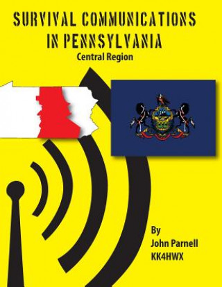 Kniha Survival Communications in Pennsylvania: Central Region John Parnell