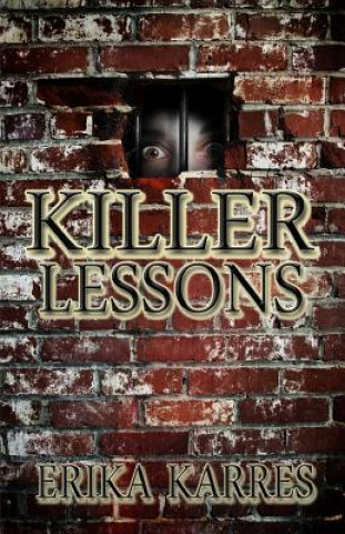 Книга Killer Lessons Erika Karres