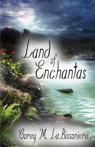 Carte Land of Enchantas Corey M Labissoniere