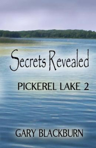 Książka Pickerel Lake 2: Secrets Revealed Gary Blackburn