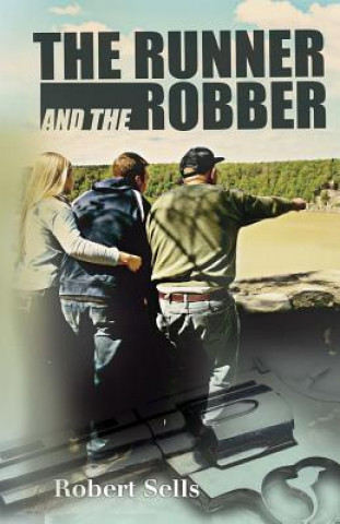 Kniha The Runner and the Robber Robert Sells