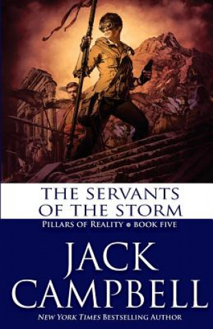 Könyv The Servants of the Storm Jack Campbell