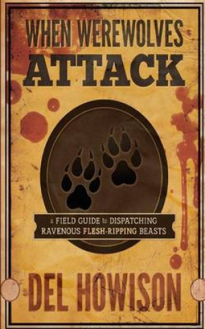 Book When Werewolves Attack Del Howison