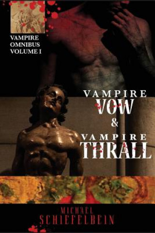 Knjiga Vampire Vow & Vampire Thrall Michael Schiefelbein