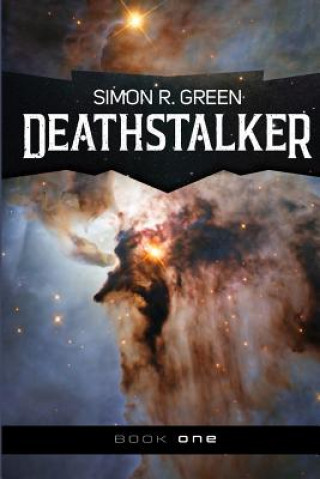 Kniha Deathstalker Simon R. Green