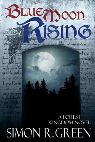 Книга Blue Moon Rising Simon R. Green