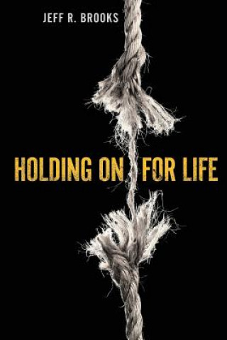 Carte Holding on for Life Jeff R Brooks