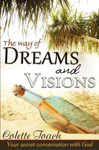 Knjiga Way of Dreams and Visions Colette Toach