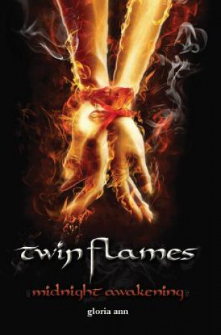 Könyv Twin Flames: Midnight Awakening Gloria Ann