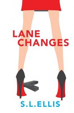 Knjiga Lane Changes S L Ellis