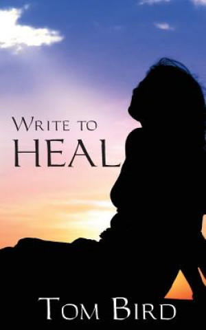 Carte Write To Heal Tom Bird