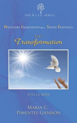 Knjiga Necessary Ingredients for a Simple Existence: A N.I.S.E. Book 