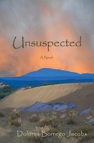 Knjiga Unsuspected Dolores Borrego Jacobs